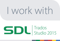 I work with SDL Trados Studio 2015